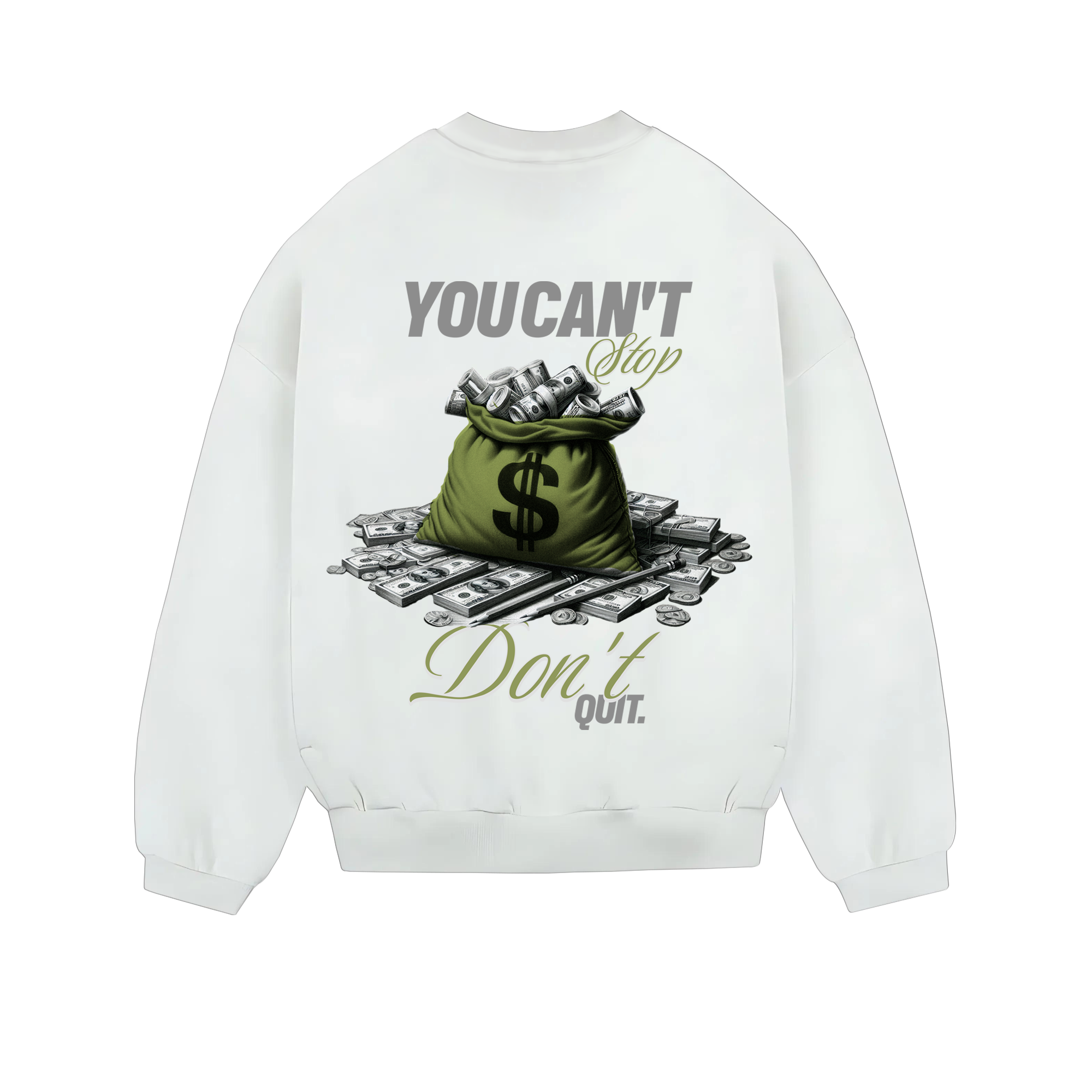 You Can't stop Don't Quit Heavy Oversized sweatshirt